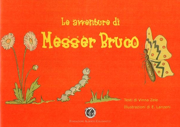 Le avventure di Messer Bruco – Vinna Zele