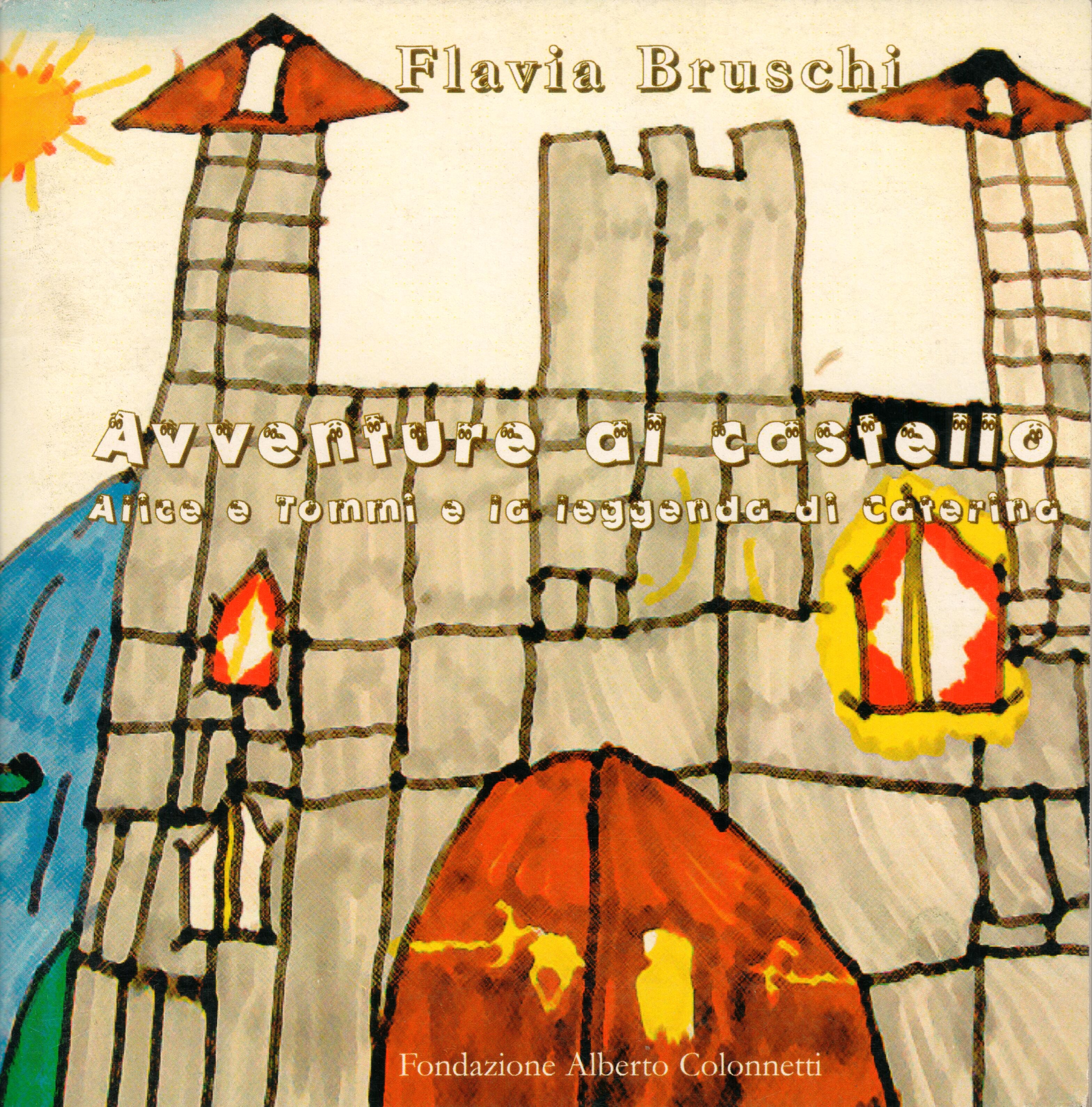 Avventure al castello 1 – Flavia Bruschi