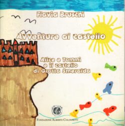Avventure al castello 2 - Flavia Bruschi