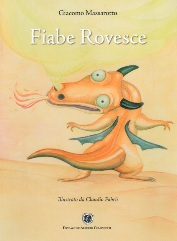 Fiabe rovesce - Giacomo Massarotto