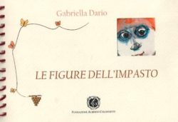 Le figure dell'impasto - Gabriella Dario