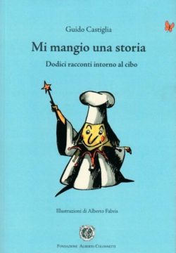 Mi mangio una storia - Guido Castiglia