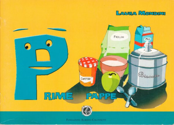 Prime pappe - Laura Mondini