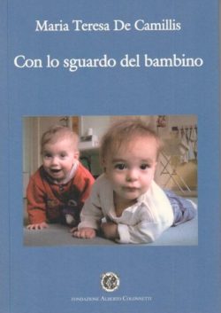 Con lo sguardo del bambino - Maria Teresa De Camillis