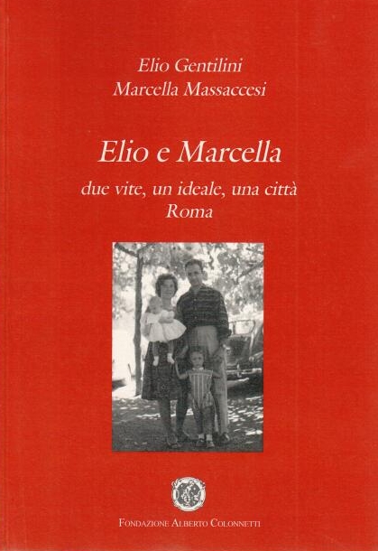 Elio e Marcella – Elio Gentilini e Marcella Massaccesi