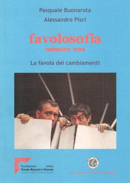 Favolosofia – Pasquale Buonarota e Alessandro Pisci