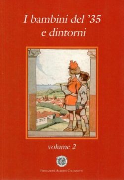 I bambini del '35 e dintorni Vol II